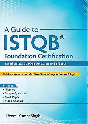 A Guide to ISTQB(R)  - Foundation Certification