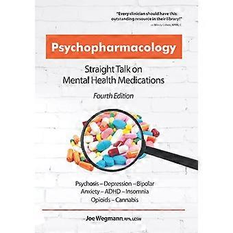 Psykofarmakologi: Straight Talk om mental sundhed medicin