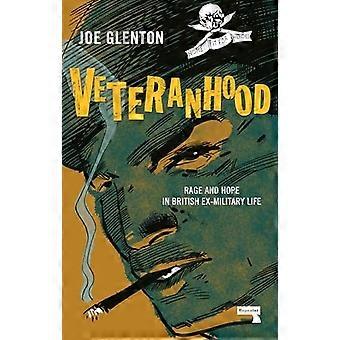 Veteranhood: Raseri og håp i britisk eks-militært liv