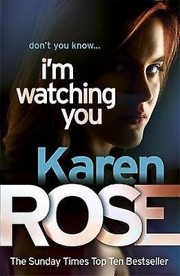 I'm Watching You (The Chicago Series Book 2)