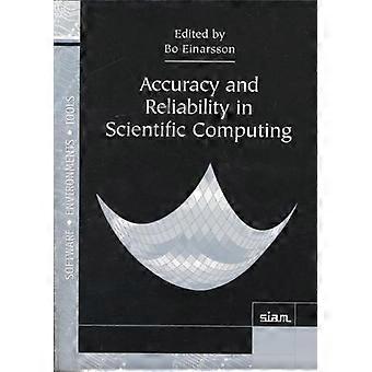 Accuracy and Reliability in Scientific Computing