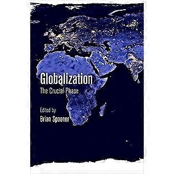 Globalization The Crucial Phase