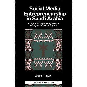 Imprenditoria sui social media in Arabia Saudita: un'etnografia digitale delle donne imprenditrici su Instagram