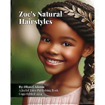 Zoe's natural hairstyles