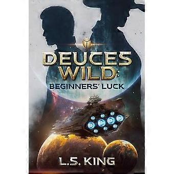 Deuces Wild Beginners' Luck Volume 1