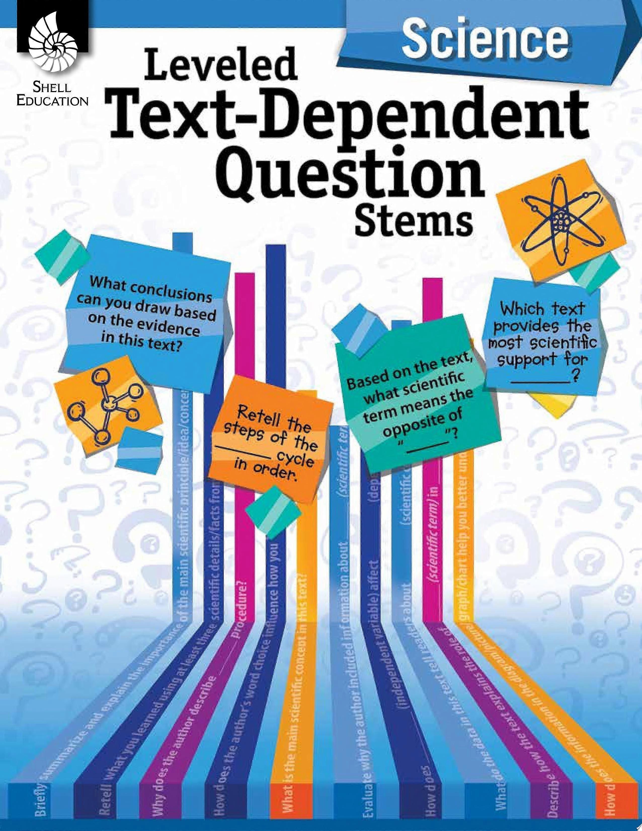 Leveled text-dependent question stems science science