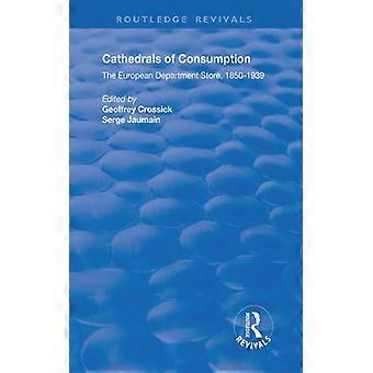 Catedrais do Consumo: Lojas de Departamentos Europeias 1850-1939 - Taylor & Francis Ltd - Brochura - Livro em Inglês - História