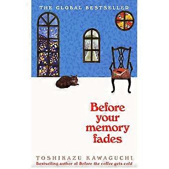 Before Your Memory Fades - Toshikazu Kawaguchi - Paperback - English Book - Fiction