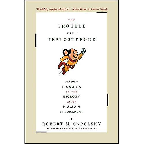 The Trouble with Testosterone