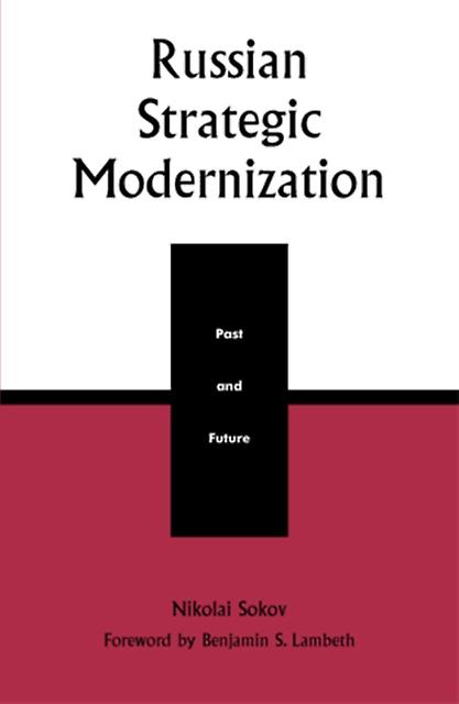 Russian Strategic Modernization by Nikolai Sokov Paperback Book