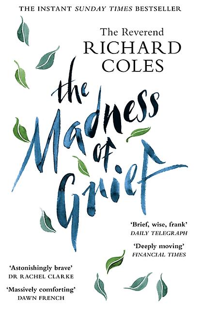The Madness Of Grief by Reverend Richard Coles Paperback Book