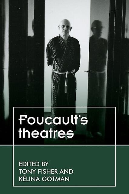 Foucaults Theatres Paperback Book