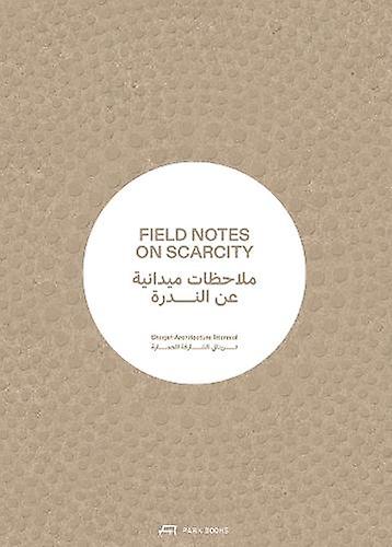 Field Notes On Scarcity Paperback