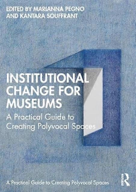 Institutional Change For Museums Paperback