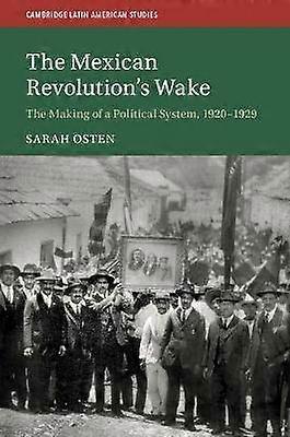 The Mexican Revolution's Wake