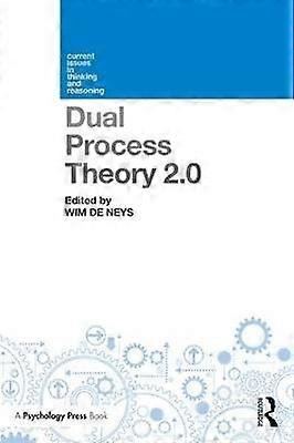 Dual Process Theory 2.0