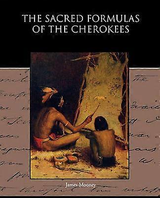 Die heiligen Formeln der Cherokees