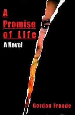 A Promise of Life A Novel