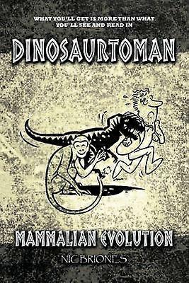 Dinosaurtoman Mammalian Evolution
