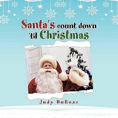 Santa's count down 'til Christmas