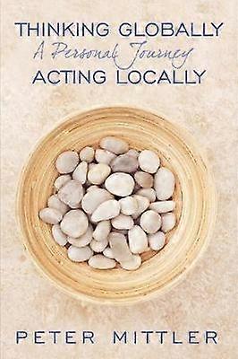 Thinking Globally Acting Locally