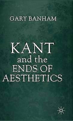 Kant and the Ends of Aesthetics