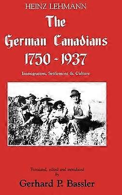 The German Canadians 1750-1937