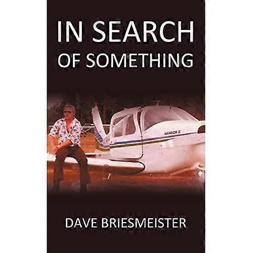 In Search of Something