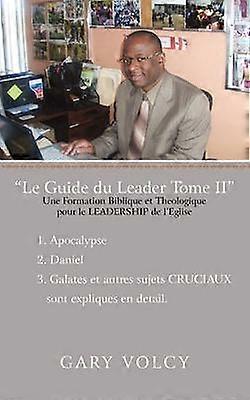 Le Guide Du Leader Tome II