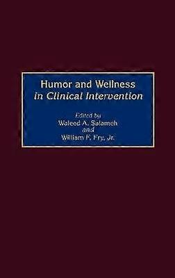 Humor and Wellness in Clinical Intervention