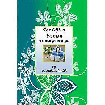 The Gifted Woman - Patricia L. Welch - Paperback - en Book