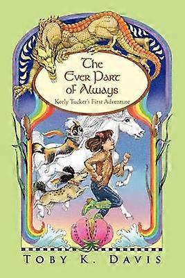 The Ever Part of Always Keely Tucker's First Adventure