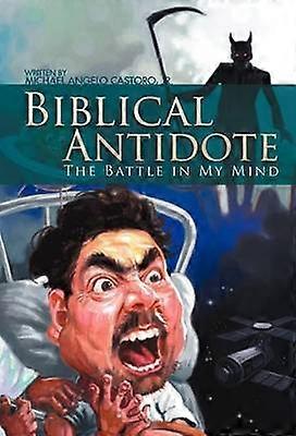 Biblical Antidote The Battle in My Mind
