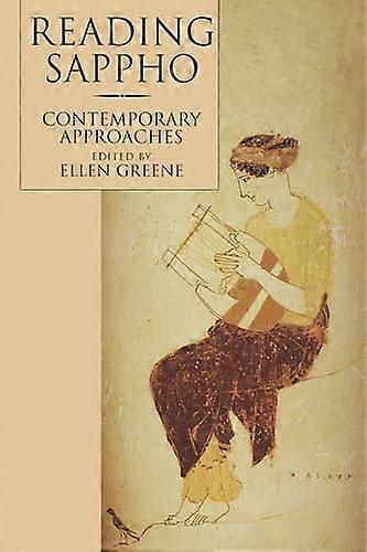 Reading Sappho: Contemporary Approaches