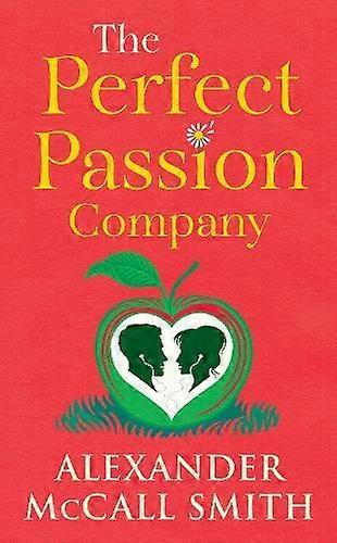 Perfect Passion Company - Alexander McCall Smith