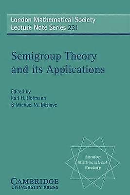 Semigroup Theory and its Applications
