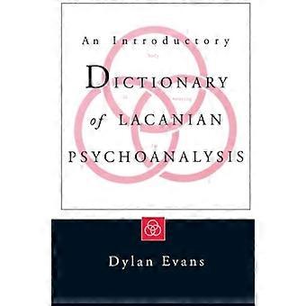Een inleidend woordenboek van lacaniaanse psychoanalyse