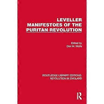 Manifestes niveleurs de la révolution puritaine (Routledge Library Editions : Révolution en Angleterre)