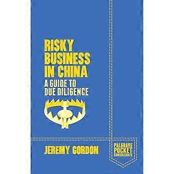 Arriesgada en China: una guía para la debida diligencia (Palgrave bolsillo consultores)