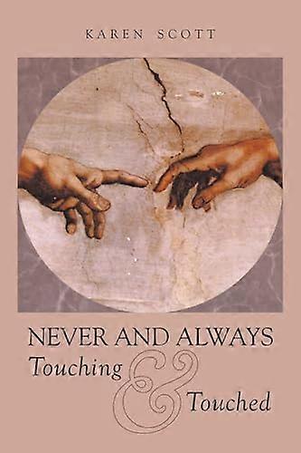 Never and Always Touching & Touched