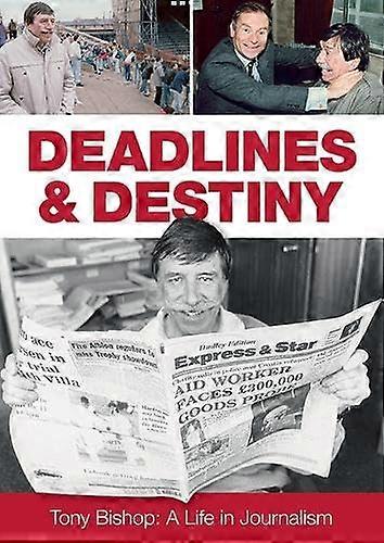Deadlines & Destiny