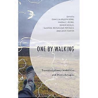 Um por Caminhada: Mobilidades e Metodologias Transdisciplinares - Bloomsbury Publishing PLC