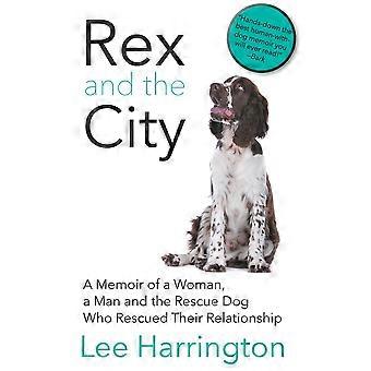 Rex And The City - Lee Harrington