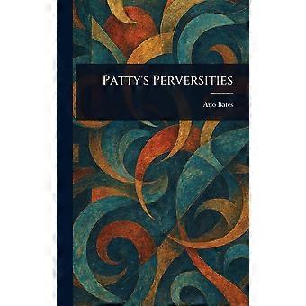 Patty's perversities