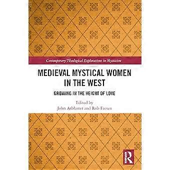 Medieval Mystical Women in the West Growing in the Height of Love