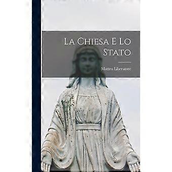 La Chiesa E Lo Stato - Matteo Liberatore - Hardcover - en Book