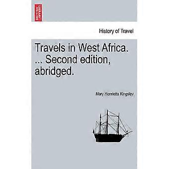 Travels In West Africa. Second Edition Abridged - Mary Henrietta Kingsley - Paperback - English Book - History