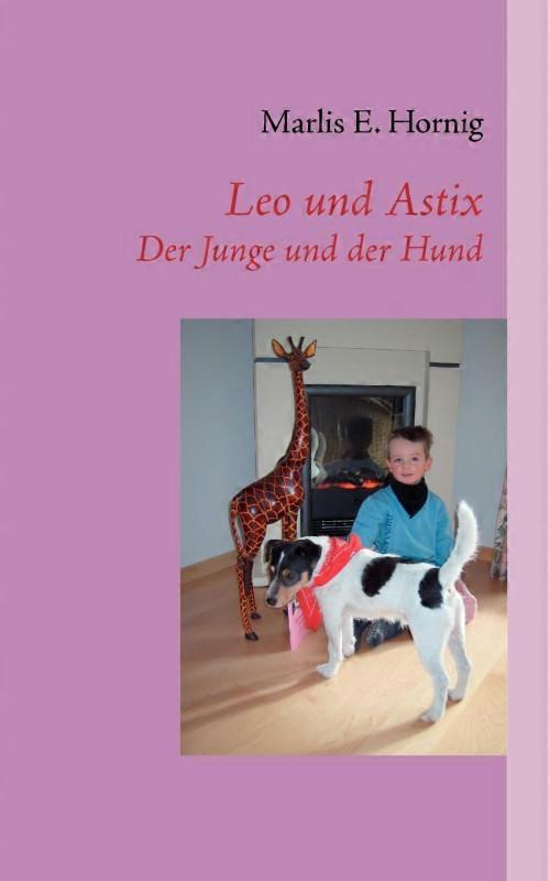 Leo Und Astixder Junge Und Der Hund