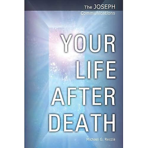 Ditt liv efter döden - The Joseph Communications 3