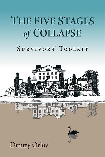 The Five Stages Of Collapse